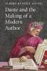 Dante and the Making of a Modern Author