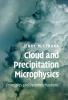 Cloud and Precipitation Microphysics