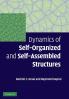 Dynamics of Self-Organized and Self-Assembled Structures