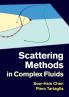 Scattering Methods in Complex Fluids