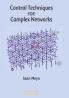 Control Techniques for Complex Networks