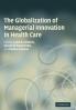 The Globalization of Managerial Innovation in Health Care