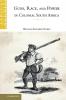 Guns Race and Power in Colonial South             Africa