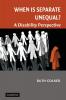 When Is Separate Unequal?