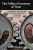 The Political Economy of Trust