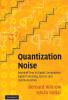 Quantization Noise