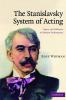 The Stanislavsky System of Acting