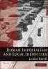 Roman Imperialism and Local Identities