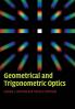 Geometrical and Trigonometric Optics