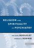 Religion and Spirituality in Psychiatry