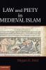 Law and Piety in Medieval Islam