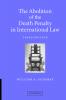 The Abolition of the Death Penalty in International Law