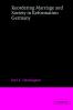 Reordering Marriage and Society in Reformation Germany