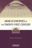 Arab Economies in the Twenty-First Century