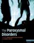 The Paroxysmal Disorders