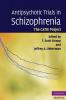 Antipsychotic Trials in Schizophrenia