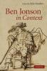 Ben Jonson in Context