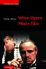 When Opera Meets Film