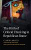 The Birth of Critical Thinking in Republican Rome
