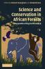 Science and Conservation in African Forests