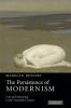 The Persistence of Modernism