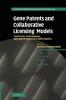 Gene Patents and Collaborative Licensing Models