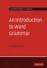An Introduction to Word Grammar