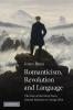 Romanticism Revolution and Language