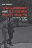 Nixon Kissinger and U.S. Foreign Policy Making