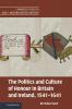 The Politics and Culture of Honour in Britain and Ireland 1541-1641