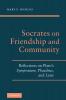 Socrates on Friendship and Community