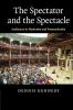 The Spectator and the Spectacle