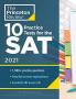 10 Practice Tests for the SAT 2021: Extra Prep to Help Achieve an Excellent Score (College Test Preparation)