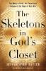 The Skeletons in God's Closet