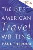 Best American Travel Writing 2014 The