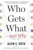 Who Gets What -- And Why