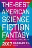 The Best American Science Fiction and Fantasy 2017