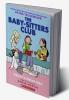 The Baby-Sitters Club Graphix#01 Kristys Great Idea: Full-Color Edition (The Baby-Sitters Club Graphic Novel)