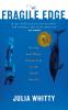 The Fragile Edge