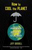 How to Cool the Planet