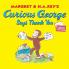 CURIOUS GEORGE SAYS THANK YOU