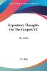 Expository Thoughts On The Gospels V1: St. Luke
