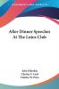 After Dinner Speeches At The Lotos Club