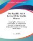 Our Republic And A Review Of The World's History: Including the Achievements and Triumphs of Inventors and Scientists in Making the Last Century the Greatest in the History of the World