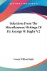 Selections From The Miscellaneous Writings Of Dr. George W. Bagby: 2
