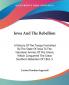 Iowa And The Rebellion: A History of the Troops Furnished by the State of Iowa to the Volunteer Armies of the Union Which Conquered the Great Southern Rebellion of 1861-5