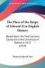 The Place Of The Reign Of Edward II In English History: Based upon the Ford Lectures Delivered in the University of Oxford in 1913: Based Upon the ... in the University of Oxford in 1913 (1914)