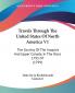 Travels Through The United States Of North America: The Country of the Iroquois and Upper Canada in the Years 1795-97: The Country Of The Iroquois And Upper Canada In The Years 1795-97 (1799)