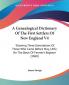 A Genealogical Dictionary Of The First Settlers Of New England V4: Showing Three Generations Of Those Who Came Before May 1692 On The Basis Of Farmer's Register (1860)