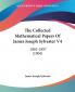 The Collected Mathematical Papers Of James Joseph Sylvester 1882-1897: 1882-1897 (1904)